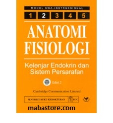 Buku Anatomi Fisiologi Modul 2 Kelenjar Endokrin dan Sistem Persarafan Edisi 2