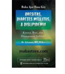 Buku Ajar Ilmu Gizi Obesitas, Diabetes Mellitus, Dislipidemia