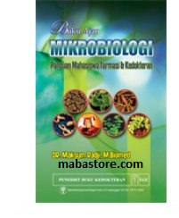 Buku Ajar Mikrobiologi untuk Mahasiswa Farmasi Panduan Mahasiswa Farmasi & Kedokteran