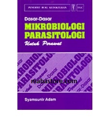 Buku Dasar-dasar Mikrobiologi Parasitologi untuk Perawat