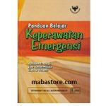 Buku Panduan Belajar Keperawatan Emergensi