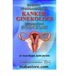 Buku Panduan Penatalaksanaan Kanker Ginekologi Berdasarkan Evidence Base