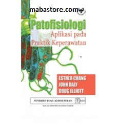 Buku Patofisiologi: Aplikasi Pada Praktik Keperawatan